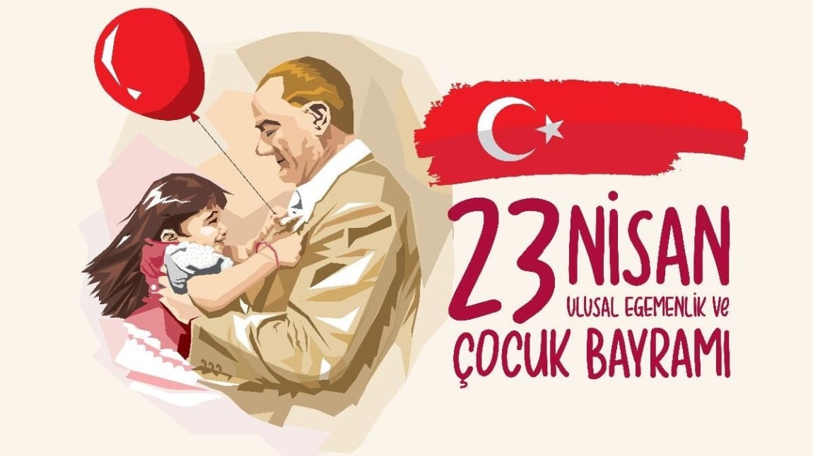 23 NİSAN ULUSAL EGEMENLİK VE ÇOCUK BAYRAMI OKULUMUZDA ÇOŞKU İLE KUTLANDI...